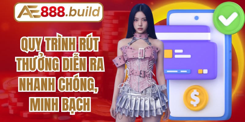 Quy trình rút thưởng diễn ra nhanh chóng, minh bạch