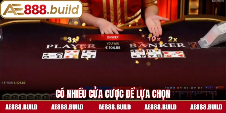 Có nhiều cửa cược để lựa chọn
