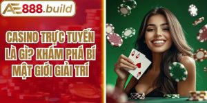 Casino Trực Tuyến Là Gì? Khám Phá Bí Mật Giới Giải Trí