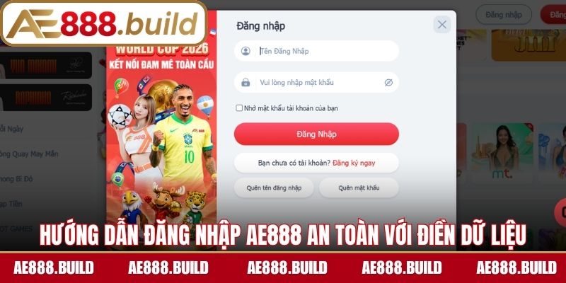 Hướng dẫn đăng nhập AE888 an toàn với điền dữ liệu