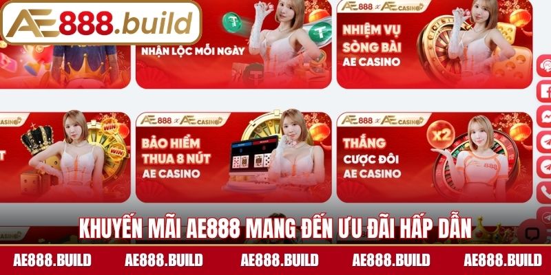 Khuyến mãi AE888 mang đến ưu đãi hấp dẫn, gia tăng lợi ích trải nghiệm